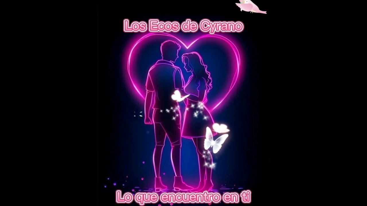 Los Ecos de Cyrano - Lo que encuentro en ti