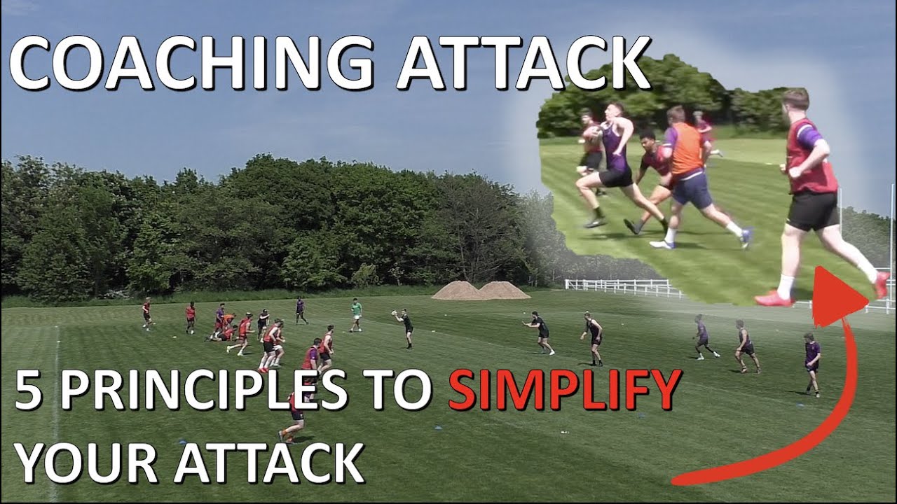 5 PRINCIPLES TO SIMPLIFY YOUR ATTACK | COACHING ATTACK IN RUGBY