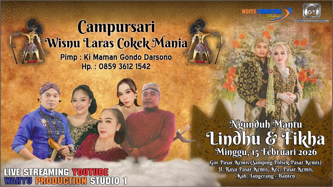 🔴LIVE CS WISNU LARAS COKEK MANIA | NGUNDUH MANTU LINDHU & FIKHA | 15 FEBRUARI 2026 | DATAN AUDIO