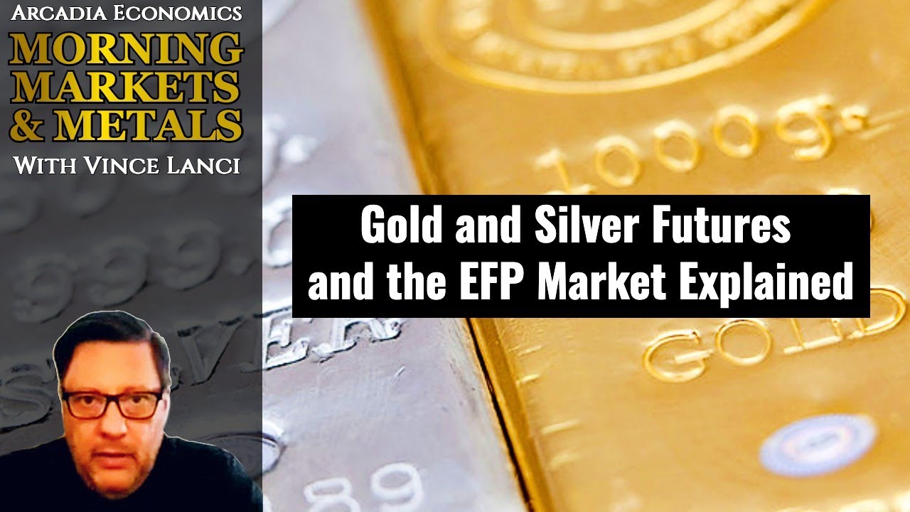 Gold and Silver Futures and the EFP Market Explained