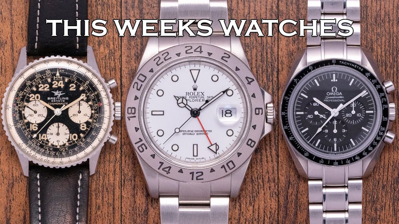 This Weeks Watches - Rolex Explorer II, Omega Speedmaster, Breitling Navitimer 809 & More [EP126]