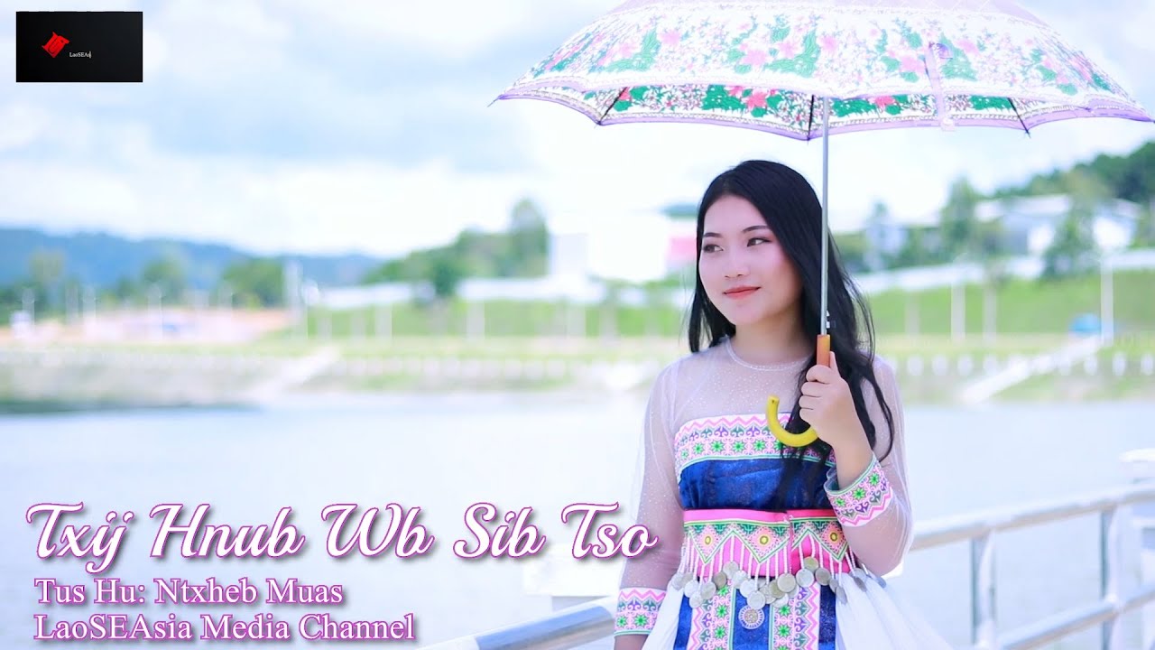 [OFFICIAL MV] NTXHEB MUAS: TXIJ HNUB WB SIB TSO 2020