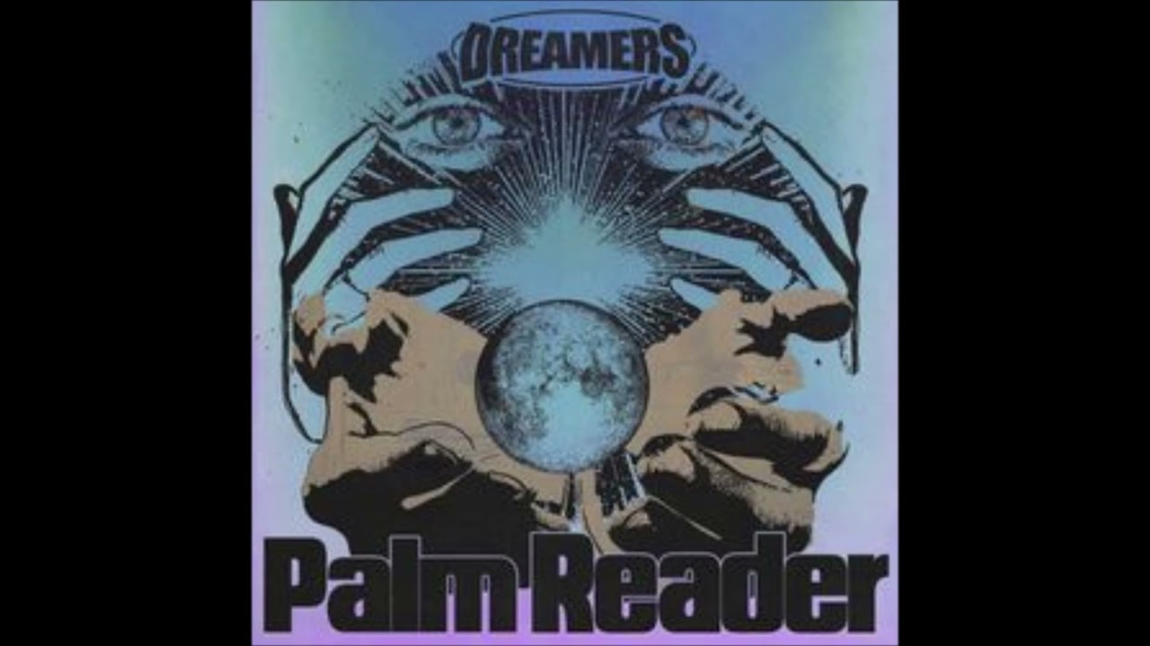 DREAMERS - Palm Reader