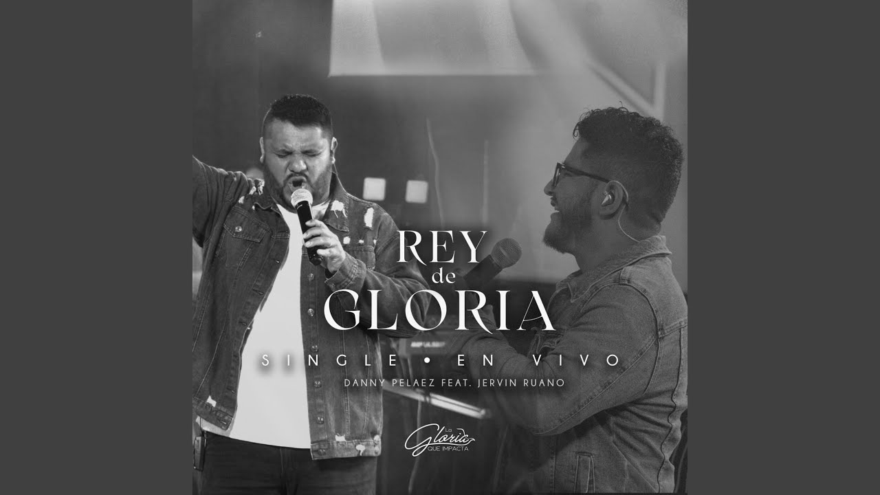 Rey De Gloria (En Vivo) (feat. Jervin Ruano)