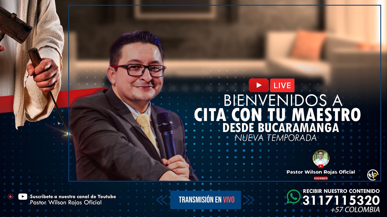 🔴Cita con tu maestro EN VIVO desde BUCARAMANGA - Pastor Wilson Rojas Oficial