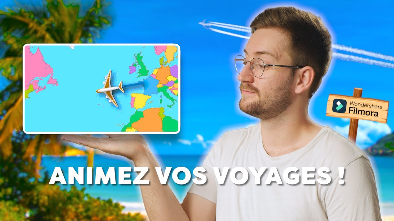 Comment Faire Une Animation De Carte De Voyage Facilement - Tuto Filmora