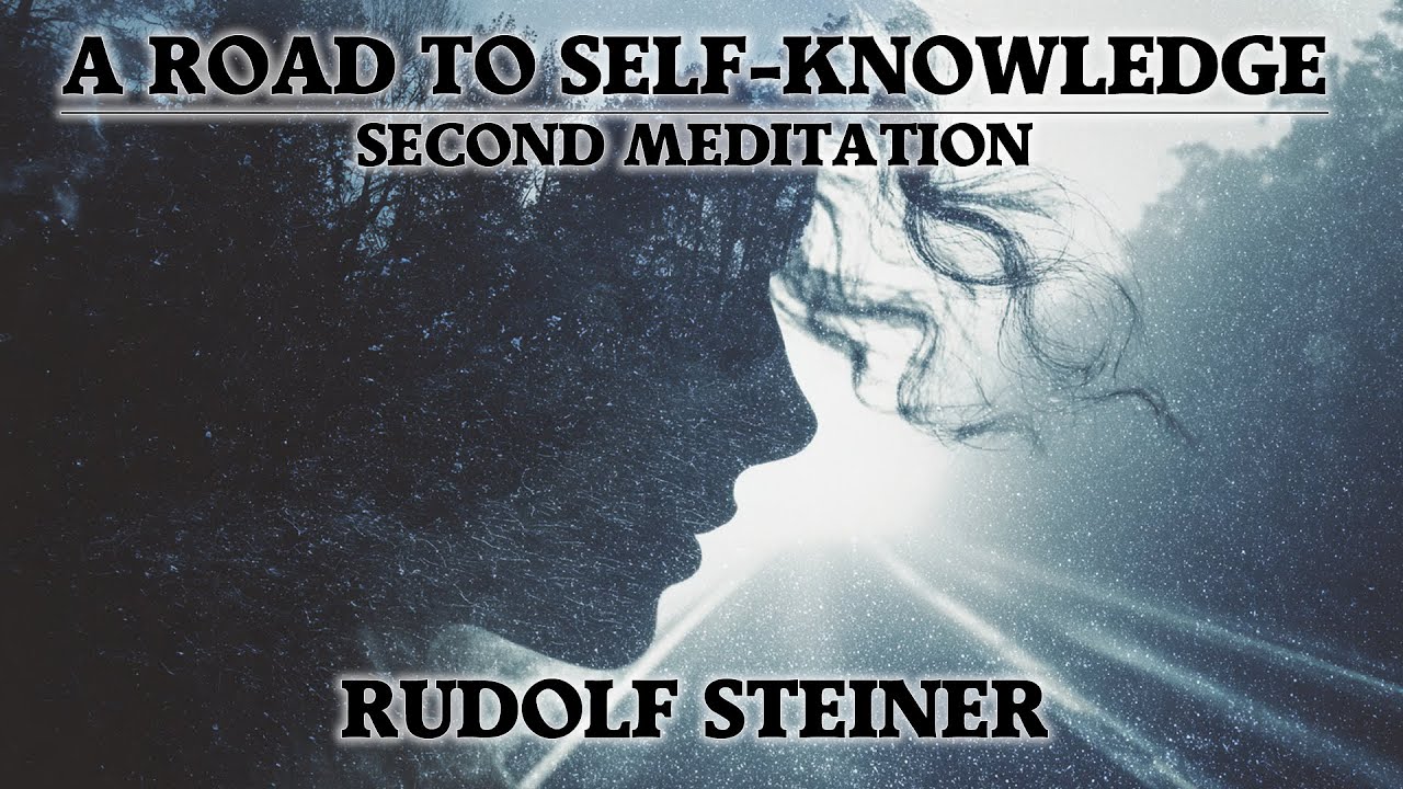 A Road to Self-Knowledge | Rudolf Steiner - Second Meditation, Ambient Audiobook