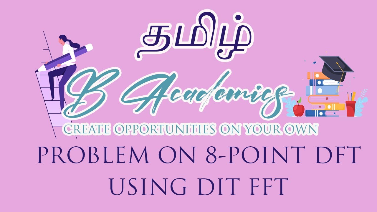 DSP Tamil Problem on 8-point DFT using DIT FFT