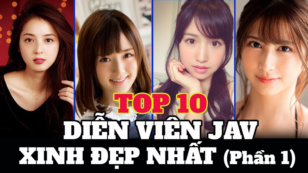 Top 10 những cô nàng JAV xinh đẹp nhất | Phần 1