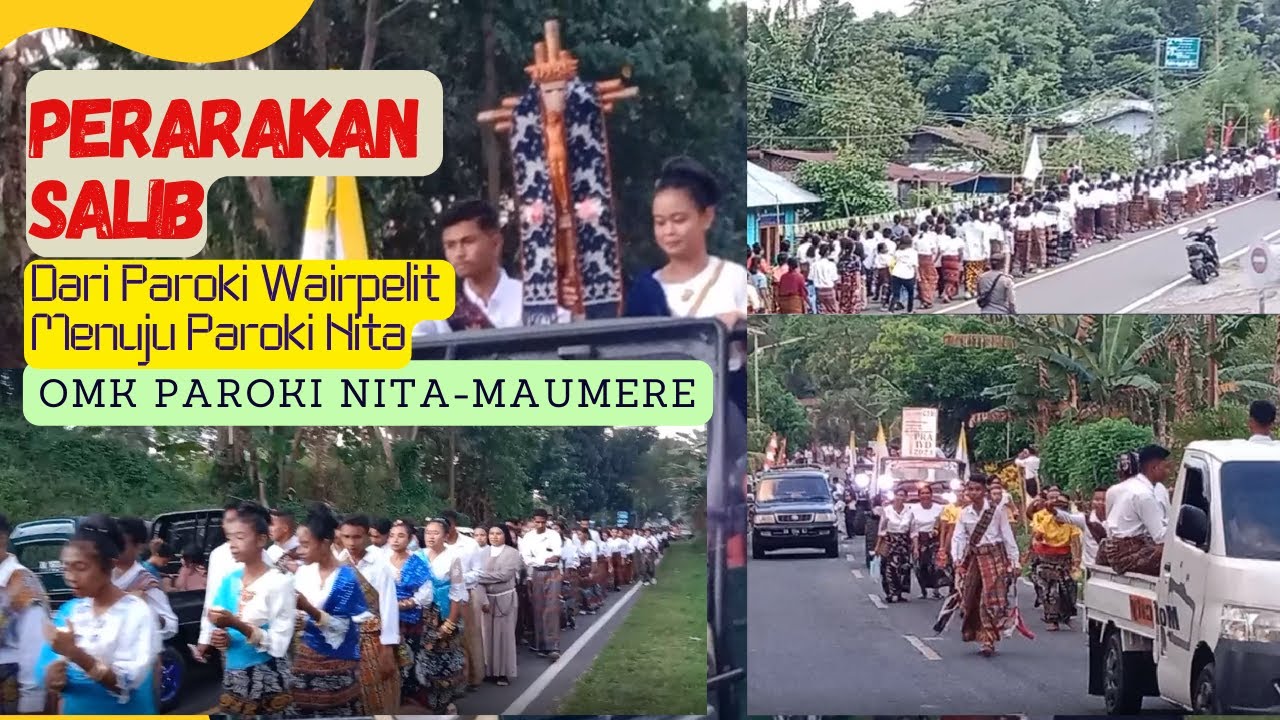 PERARAKAN SALIB DARI PAROKI WAIRPELIT MENUJU PAROKI NITA || KEGIATAN OMK PAROKI NITA-MAUMERE