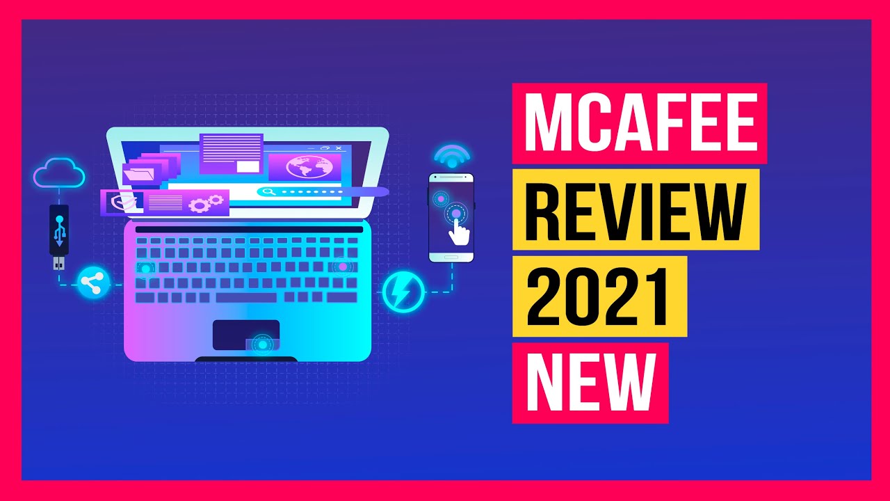 McAfee Antivirus Review 2022: Is McAfee Total Protection Worth it? (🔥Get 60% Off)