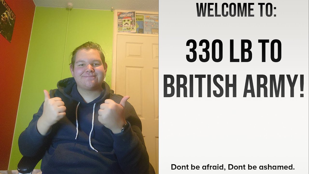 Welcome to 330lb - British Army // My Journey #weightloss #britisharmy #fitness