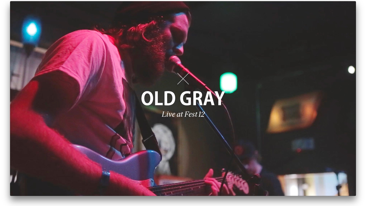 Old Gray - Fest 12