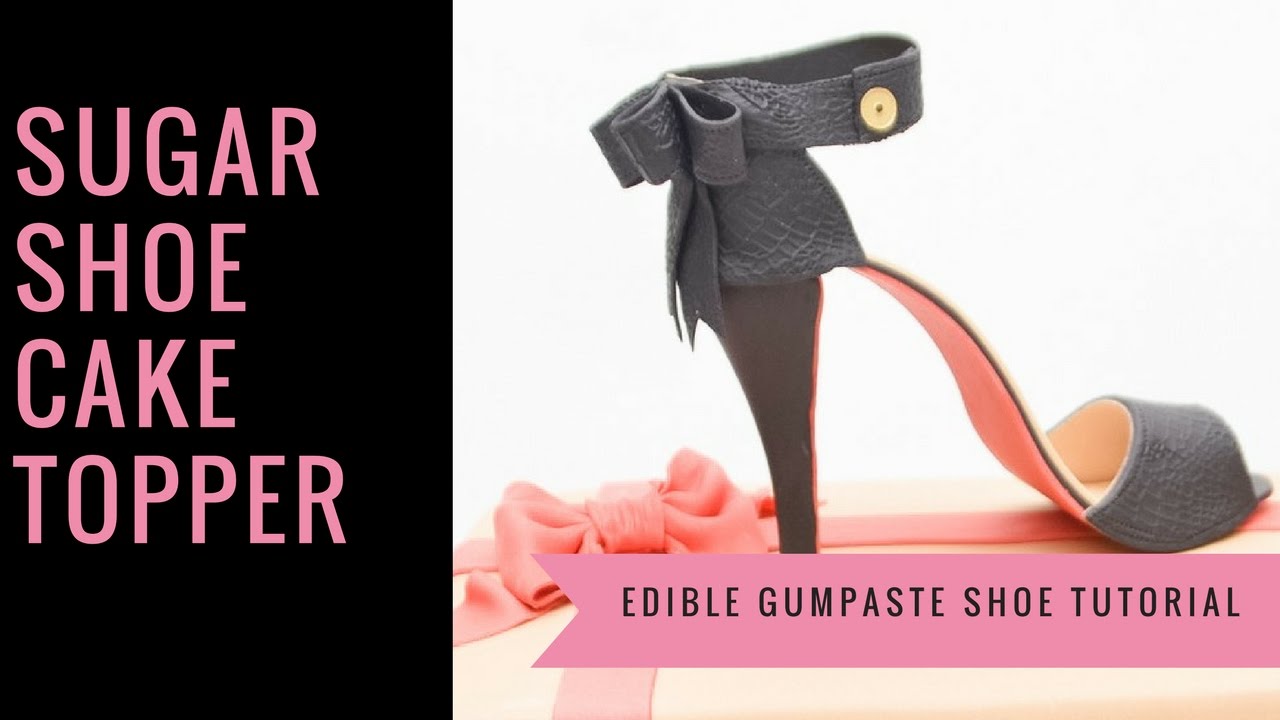 SHOE CAKE TOPPER: How to make a gumpaste sugar shoe cake topper tutorial by Busi Christian-Iwuagwu