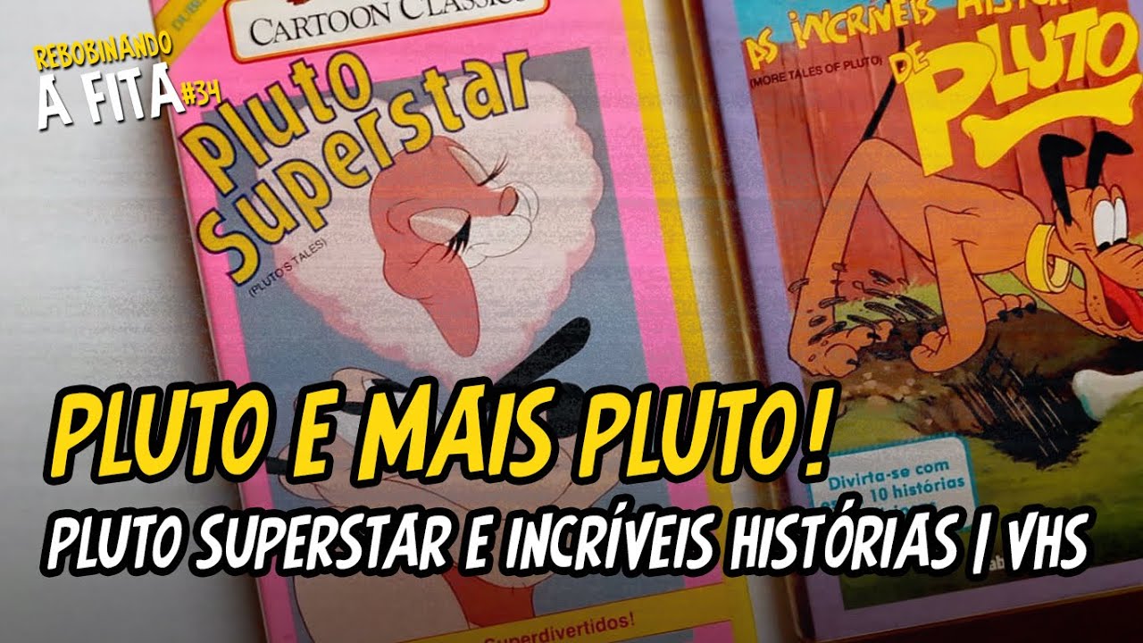 [VHS] Pluto superstar e as incr&iacute;veis hist&oacute;rias