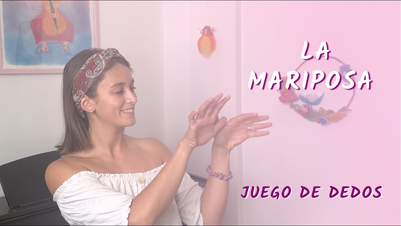La mariposa - Juego de Dedos Primavera