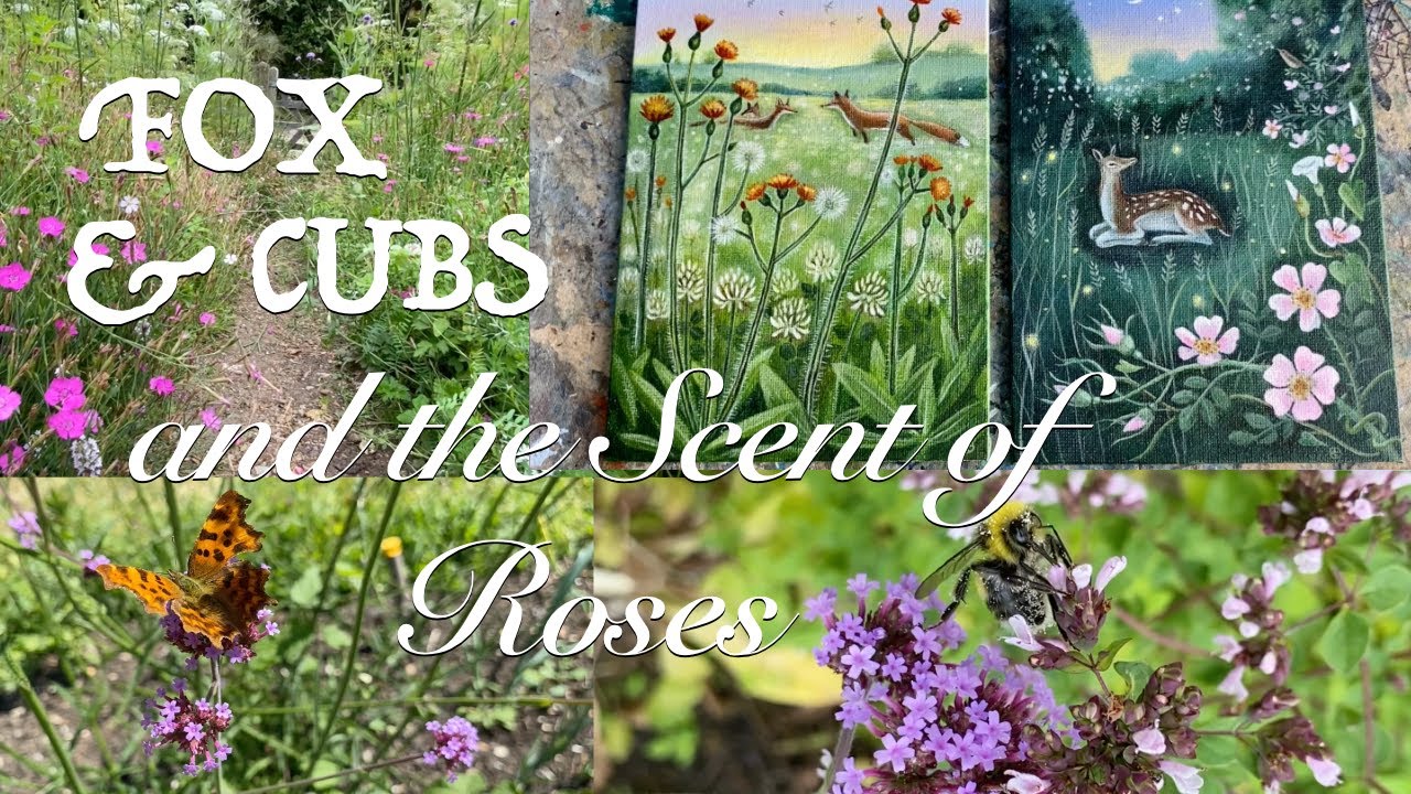 Fox and Cubs and the Scent of Roses. Seeds, Perfume and a Visit to Sarah Raven's Garden