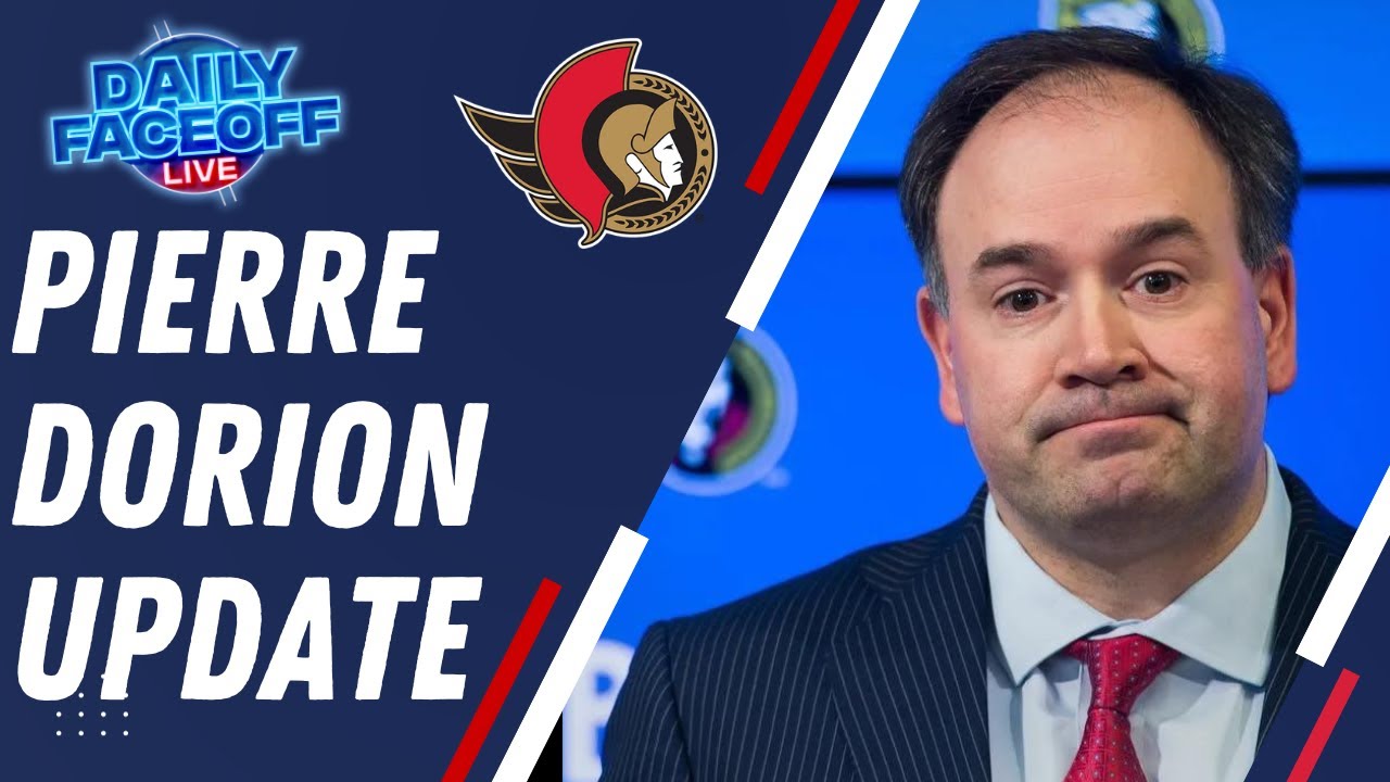 Ottawa Senators General Manager Update : Pierre Dorion | Daily Faceoff Live