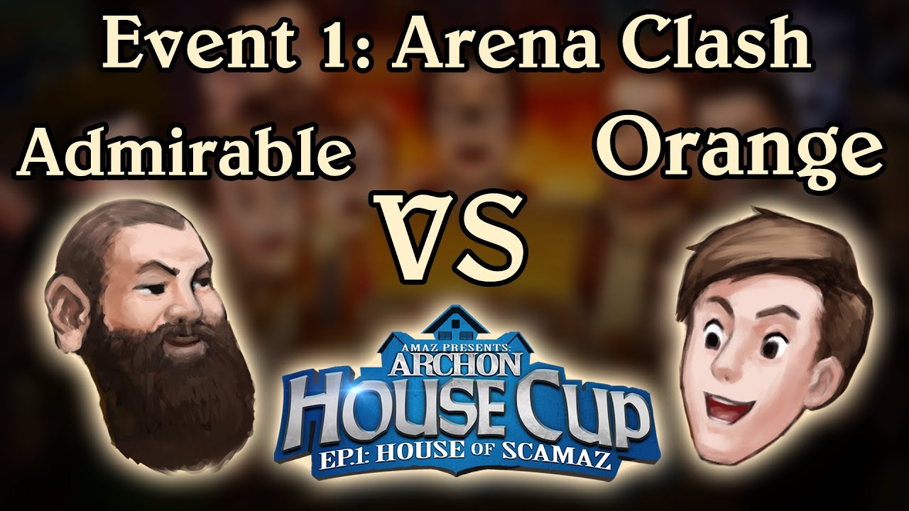 [Archon House Cup, House of Scamaz] Event 1: Arena Clash - ThatsAdmirable vs Orange