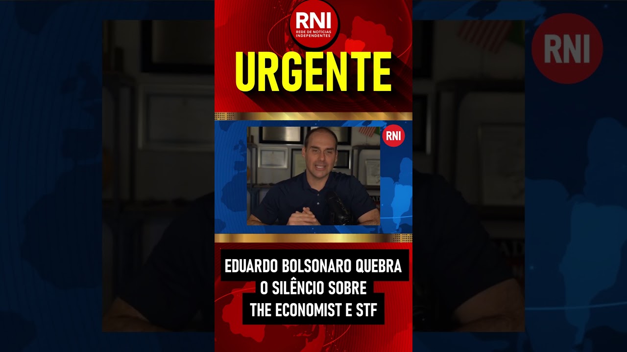🔴 EDUARDO BOLSONARO QUEBRA O SIL&Ecirc;NCIO SOBRE THE ECONOMIST E STF