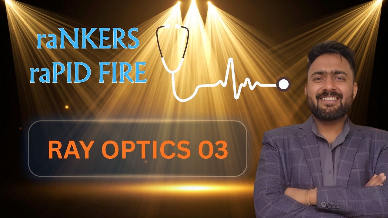 RAY OPTICS 03| SAMMI BHAIYA | NEET- 2026 #neet2026preparation