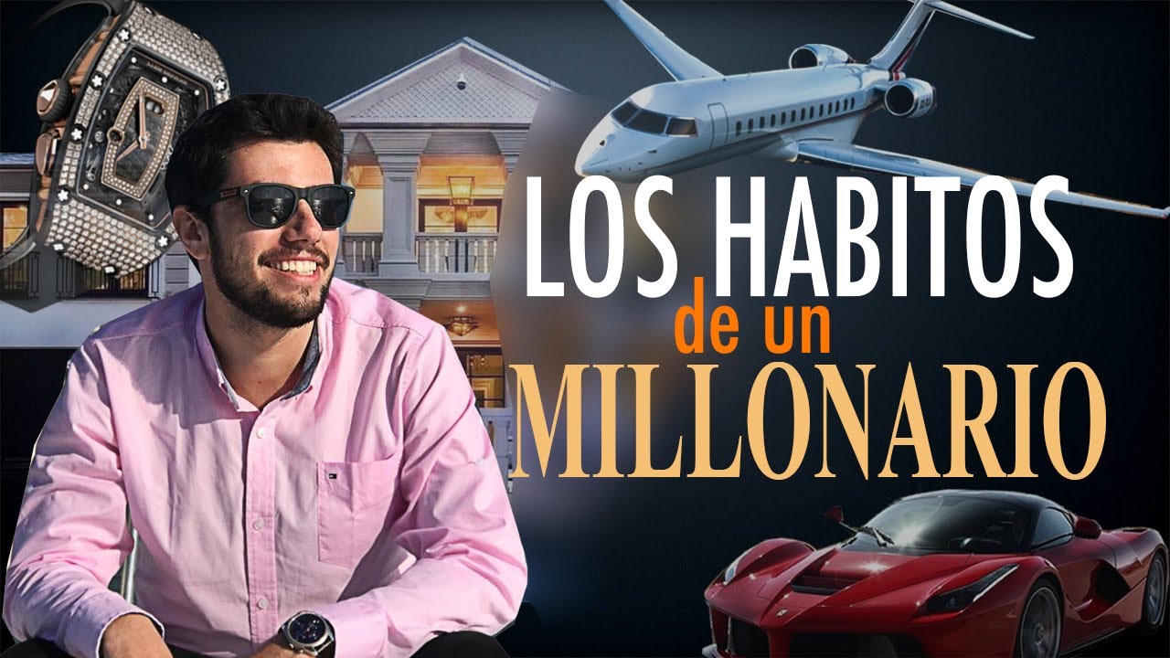 8 Habitos de MILLONARIOS 💰 que cambiaron MI VIDA 💰