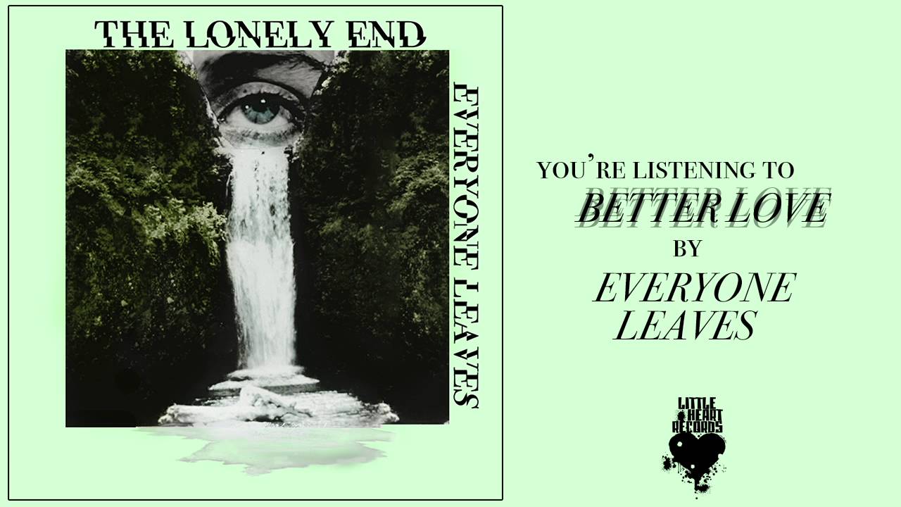Everyone Leaves - Better Love (Audio)