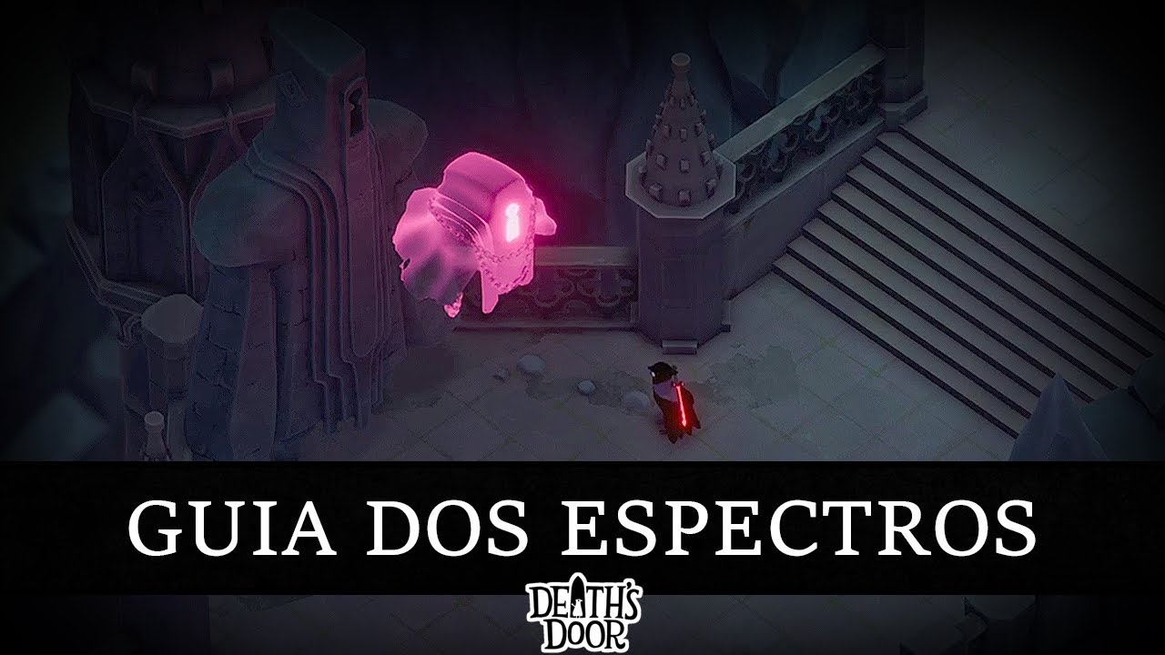 TODOS os Espectros [Spectres Guide] – Guia para Troféu/Conquista | Death’s Door