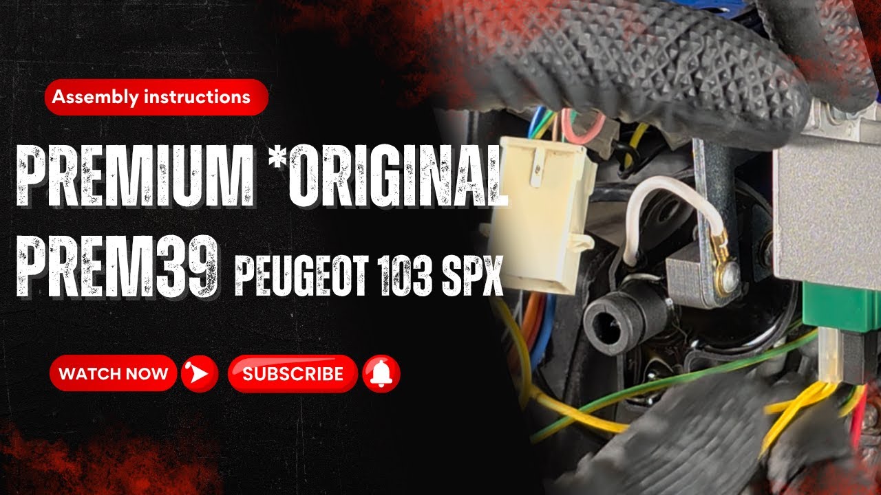 Notice montage allumage MVT PREMIUM ORIGINAL PREM39 PEUGEOT SPX 103 12V