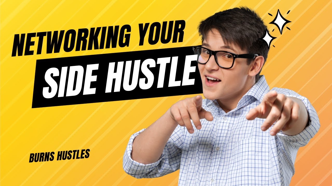 Networking with your Side Hustle