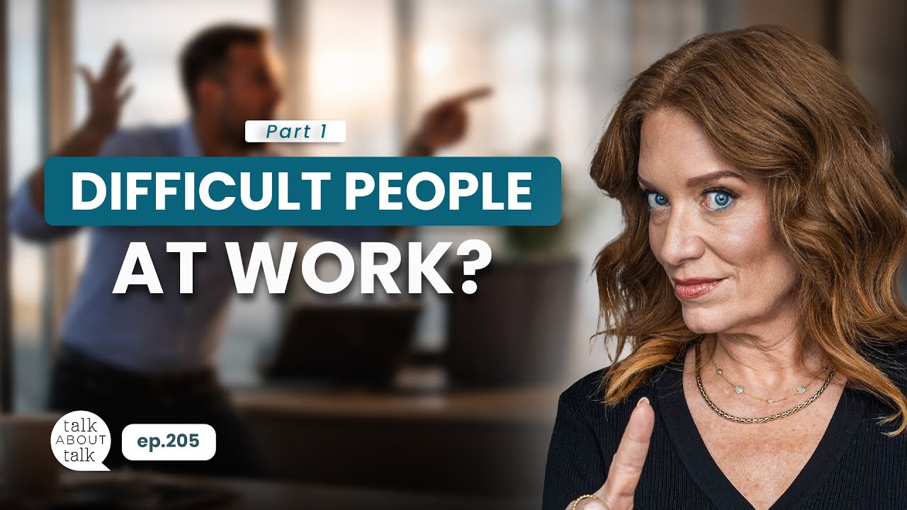 Dealing with Difficult People at Work - Part 1 | ep.205
