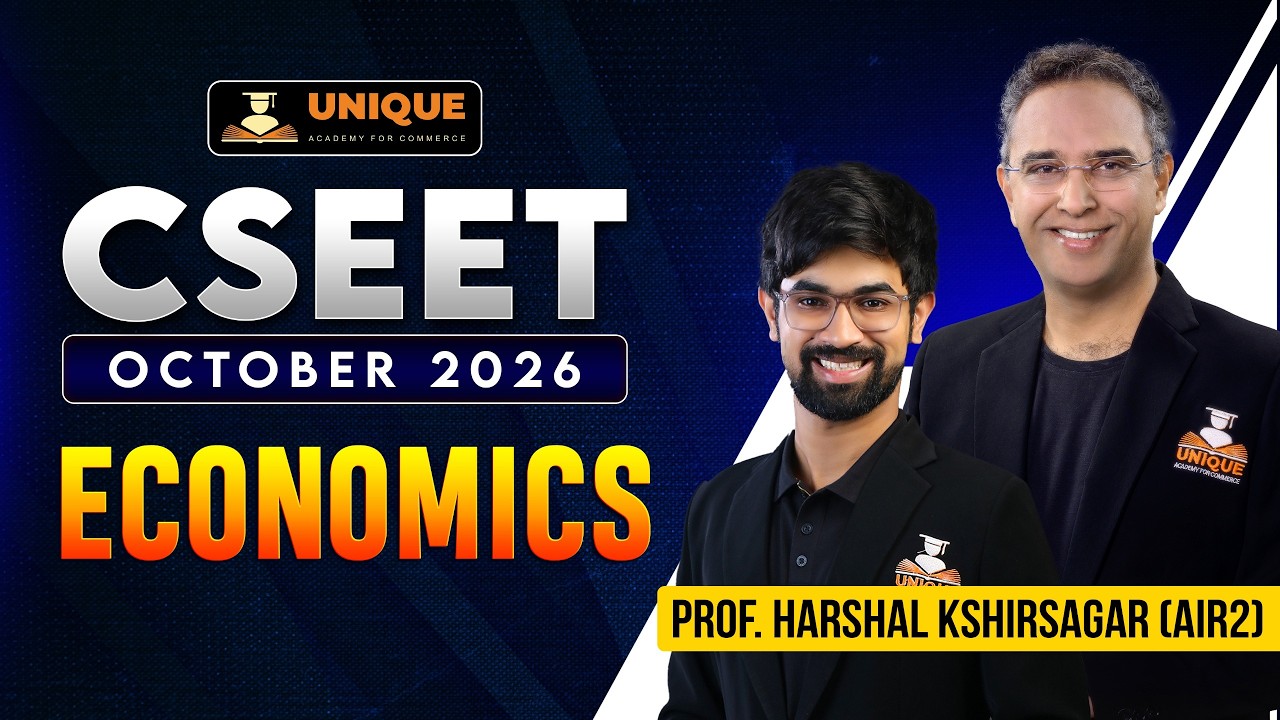 CSEET FREE | ECONOMICS | CHAPTER 5 | LEC 4 | OCT 2026 | PROF. HARSHAL KSHIRSAGAR ( AIR 2 )
