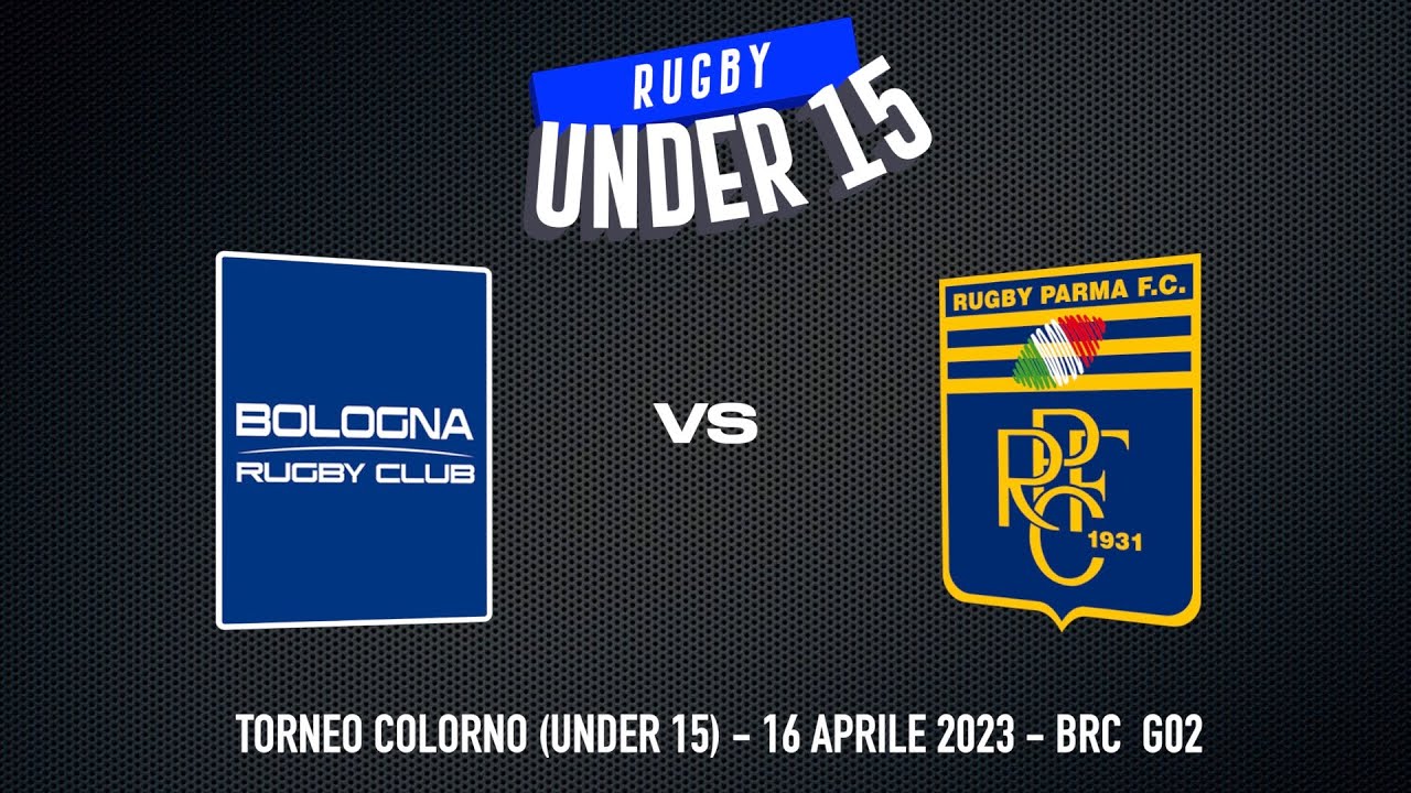 (U15) BRC vs Rugby Parma FC - TORNEO COLORNO 16-04-2023 (BRC-U15 Match 2/4)