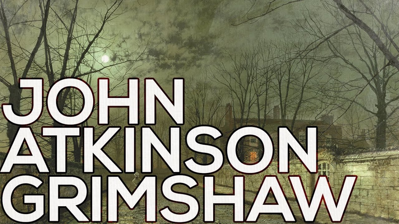 John Atkinson Grimshaw: A collection of 173 paintings (HD)