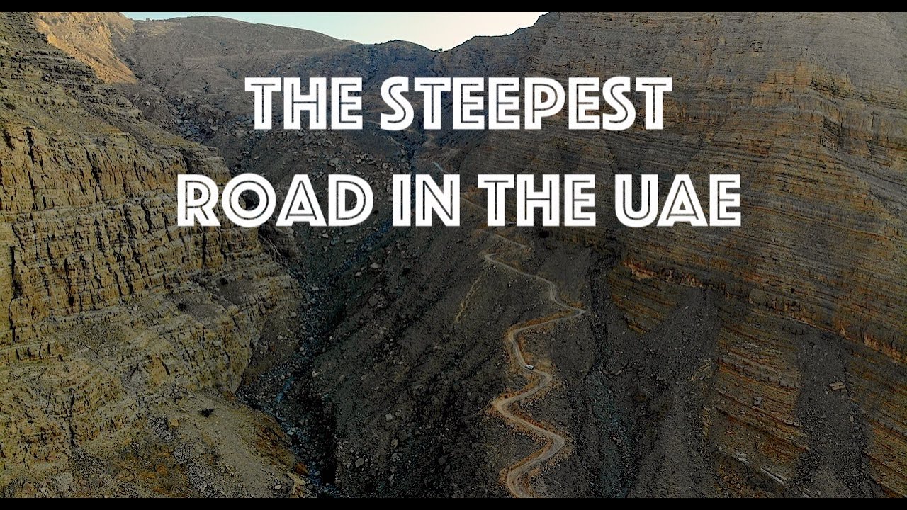Steepest road in the UAE (DON'T go if you don't have experience)