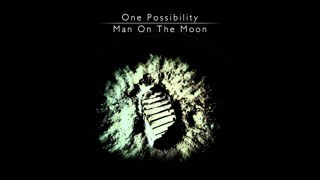 One Possibility - Man On The Moon (Radio Edit)
