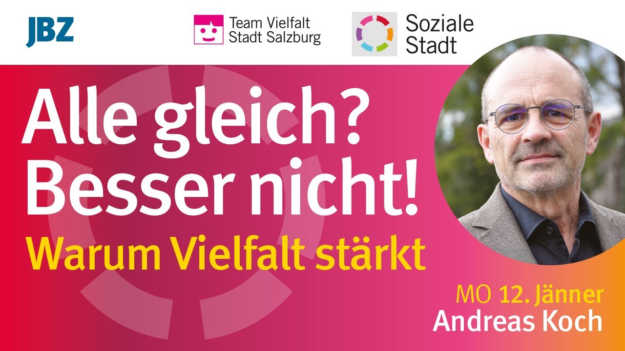Alle gleich? Besser nicht! Warum Vielfalt stärkt