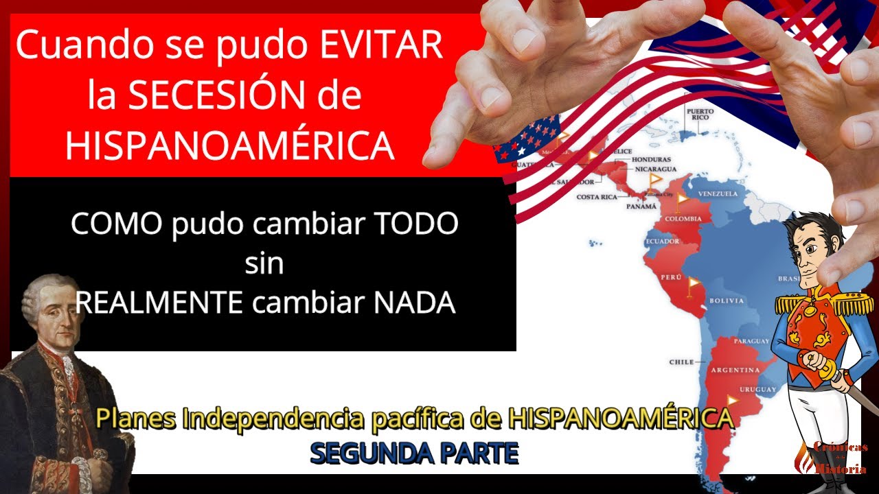 PLANES para la INDEPENDENCIA PACIFICA DE HISPANOAMERICA.👬 El Proyecto del CONDE DE ARANDA y otros.👬