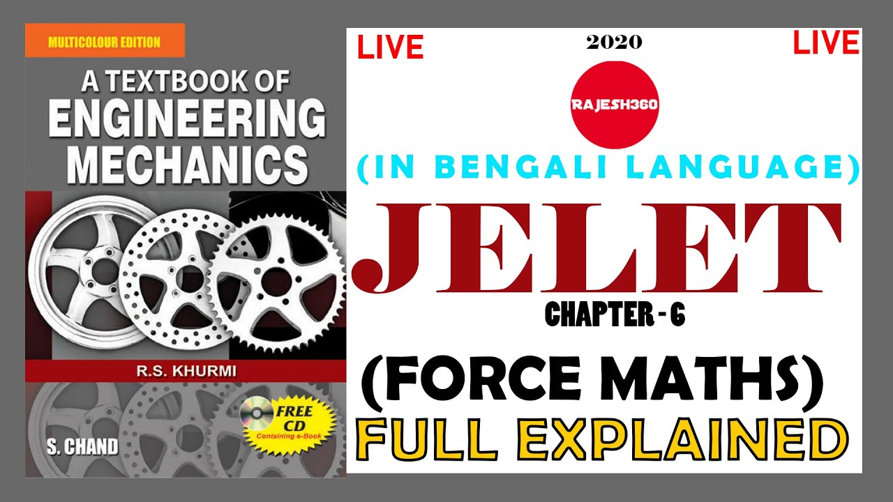 ENGINEERING MECHANICS | E MECH | JELET | PART 6 | FORCES | 2020 | RAJESH 360