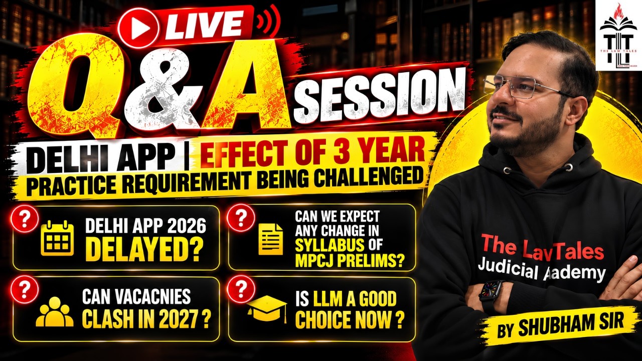 LIVE Q&A | MPCJ SYLLABUS CHANGE? | DELHI APP 3-YEAR PRACTICE RULE CHALLENGED? | CAN VACANCIES CLASH?