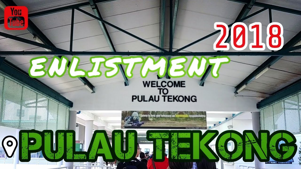 NS Enlistment ♦ Pulau Tekong ♦ | April 2018
