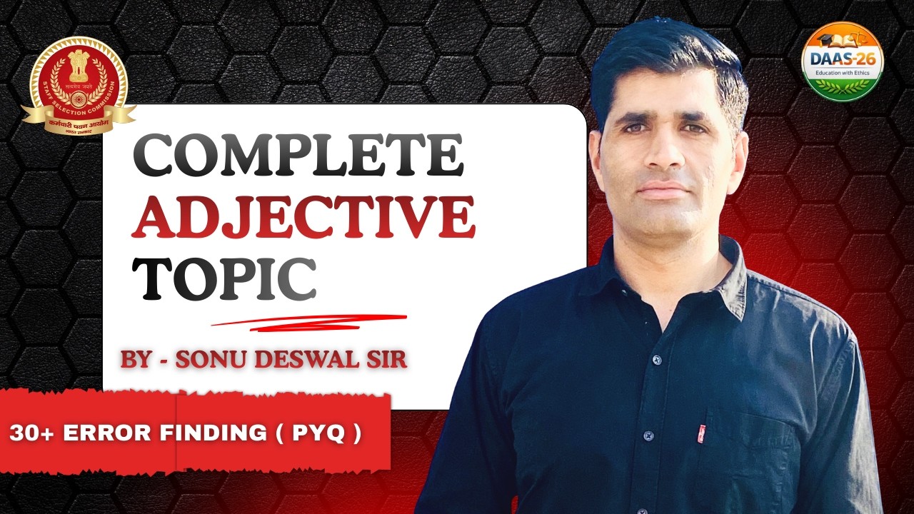 Full Adjective Topic in One video , By Sonu Deswal Sir , For SSC and other Competitive exams