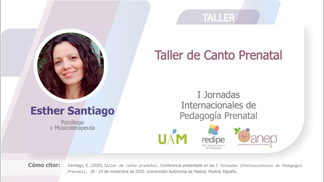 Taller de Canto Prenatal. Esther Santiago: I Jornadas Internacionales de Pedagogía Prenatal