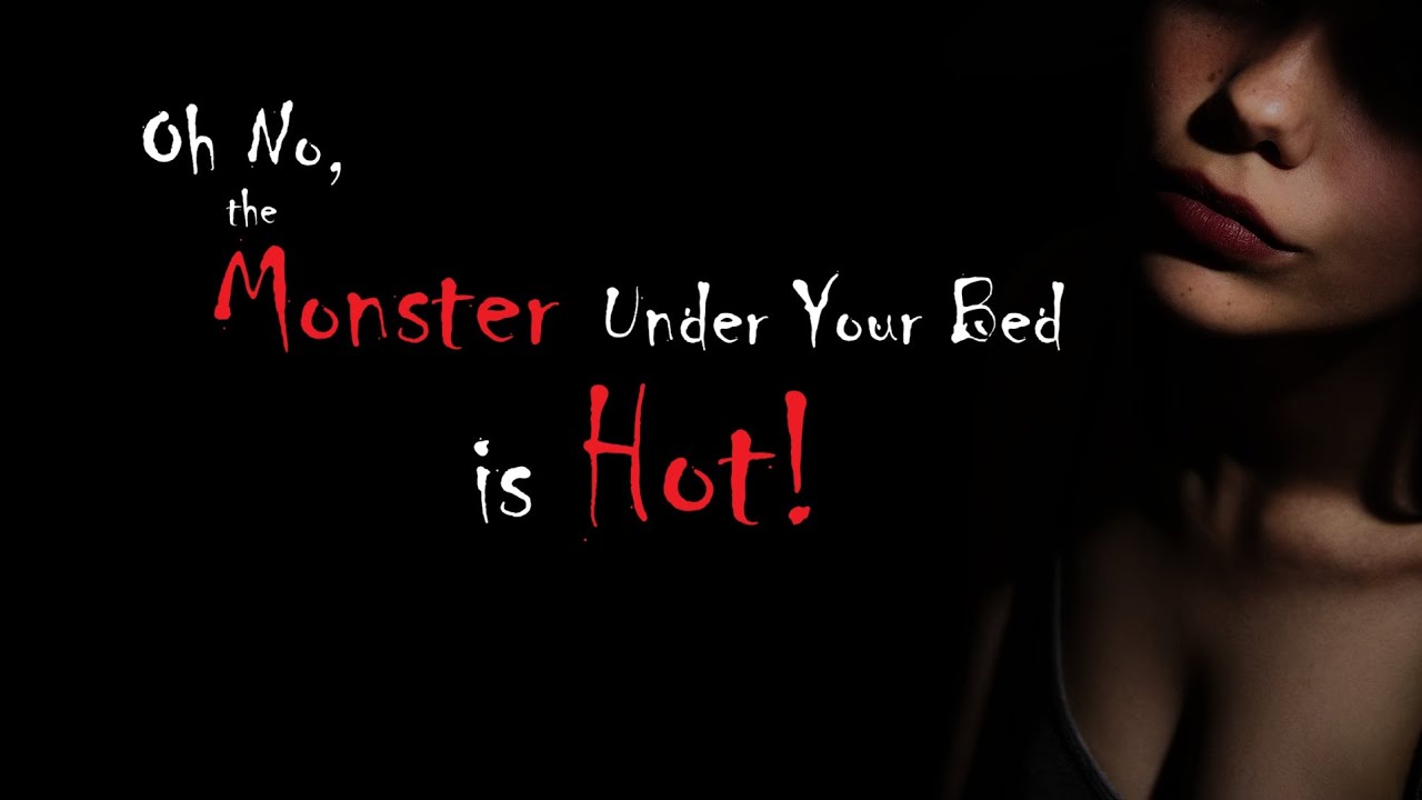 Oh No, the Monster Under Your Bed is Hot! ASMR Roleplay -- (Female x Male) (Binaural)