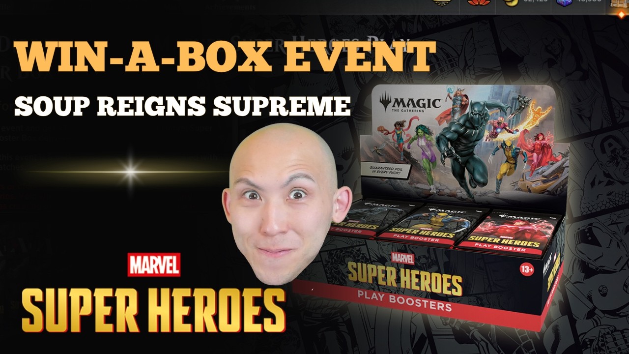 SOUP REIGNS SUPREME | Arena Win-A-Box Event | Marvel Super Heroes Sealed | MTG Arena