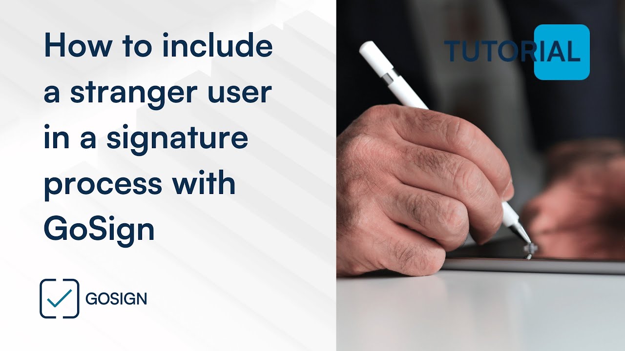 How to include a stranger user in a signature process with GoSign
