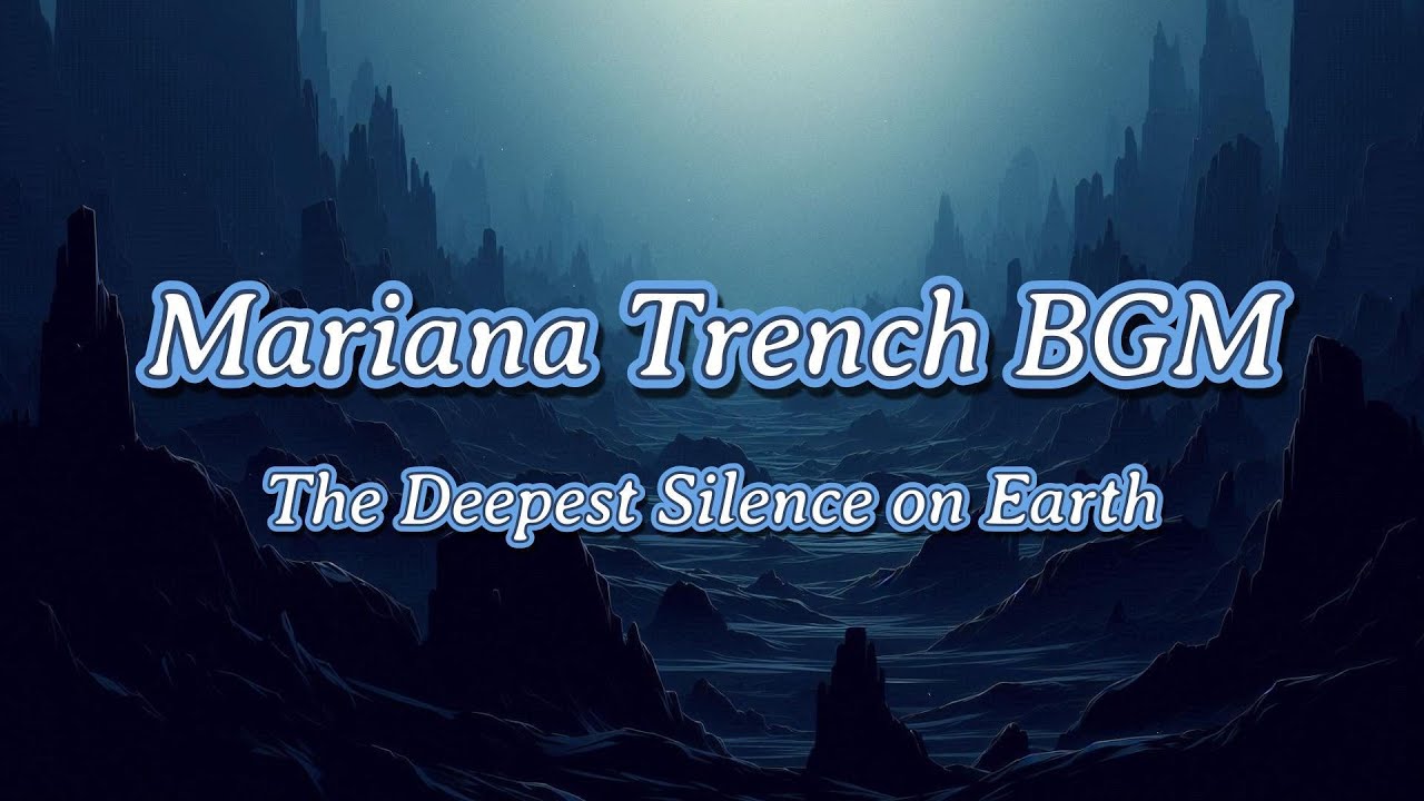 Mariana Trench BGM | The Deepest Silence on Earth | Imagined Melody