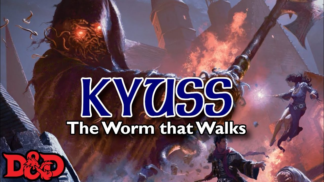 The Worm that Walks - Kyuss | D&D Lore