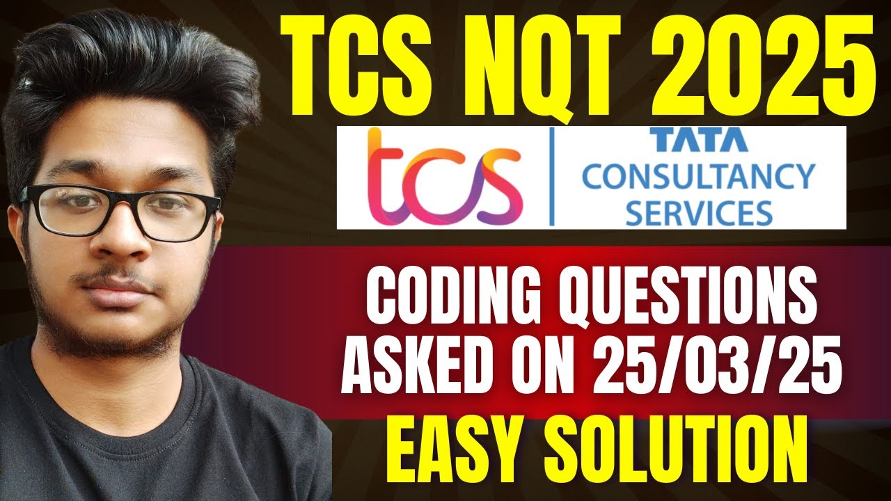 TCS NQT Coding Questions asked on 25/03/2025 | TCS March Coding Questions