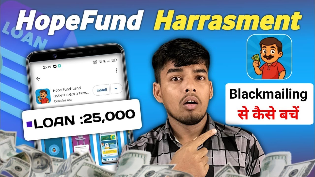 hope fund loan app review - hope fund loan app harassment - hope fund loan app real or fake